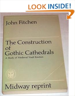 The Construction Of Gothic Cathedrals A Study Of Medieval