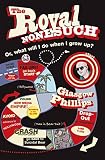 The Royal Nonesuch: Or, What Will I Do When I Grow Up? by Glasgow Phillips