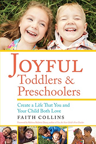 Download JOYFUL TODDLERS AND PRESCHOOLERS: Create a Life that You and Your Child Both Love (English Edition) PDF