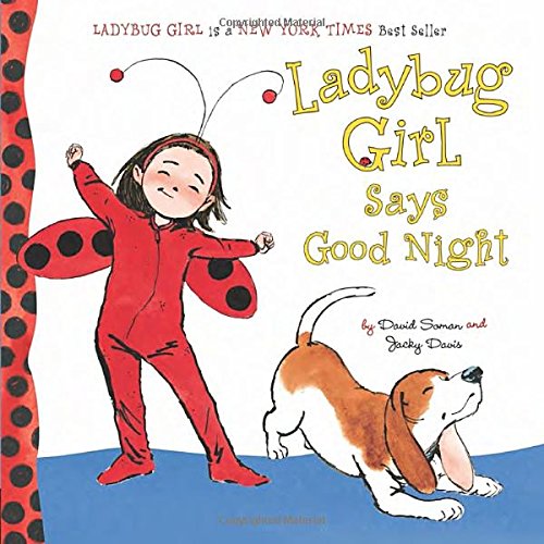 Ladybug Girl Says Good Night