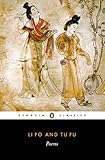 Li Po and Tu Fu: Poems Selected and Translated with an Introduction and Notes (Penguin Classics) by