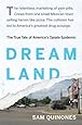 Dreamland: The True Tale of America's Opiate Epidemic