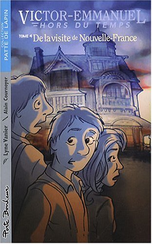 De la visite de Nouvelle-France