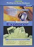 PRENTICE HALL SCIENCE EXPLORER CHEMICAL BUILDING BLOCKS ADAPTED READING AND STUDY WORKBOOK