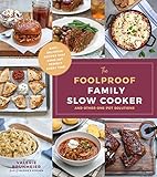 The Foolproof Family Slow Cooker: and Other One-Pot Solutions by Valerie Brunmeier