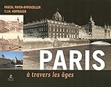 Paris Ã  travers les Ã¢ges by 