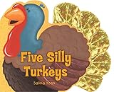 Five Silly Turkeys by Salina Yoon