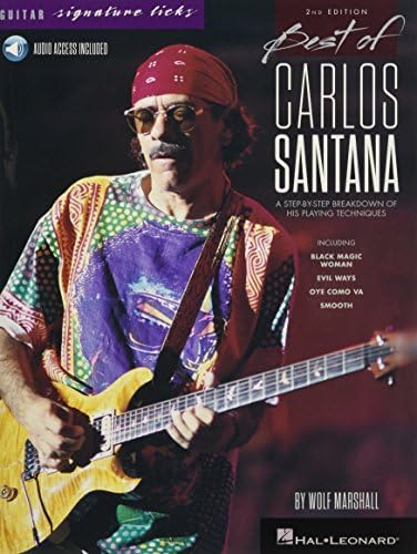 Best of Carlos Santana - Signature Licks: A Step-By-Step Breakdown of His Playing Techniques (Guitar Signature Licks)