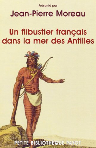 Un  flibustier français dans la mer des Antilles