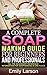 A Complete Soap Making Guide For Beginners And Professionals: All the necessary reference information for soap makers in one place (Soap Making Books Book 1)