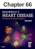 Valvular Heart Disease: Chapter 66 of Braunwald's Heart Disease: A Textbook of Cardiovascular Medicine