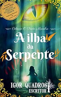 Livro A Ilha da Serpente: Coleção O Pacto Macabro