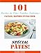 101 Recettes de Pâtes Fraiches Italiennes, Faciles, Rapides et Pas Cher Spécial Pâtes (French Edi by Laura Cook, Gregory Mangano