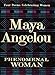 Phenomenal Woman: Four Poems Celebrating Women by Maya Angelou