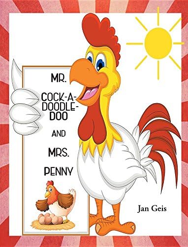 Mr. Cock-A-Doodle-Doo and Mrs. Penny