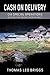 Cash on Delivery: CIA Special Operations During the Secret War in Laos by Thomas Leo Briggs (2009-10 by