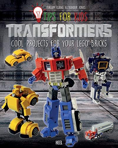 Tips for Kids: Transformers: Cool Projects for Your LEGO® Bricks