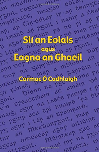 Slí an Eolais agus Eagna an Ghaeil (Irish Edition)