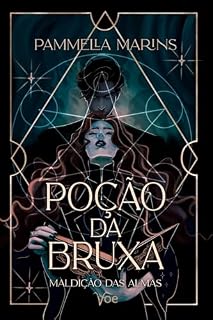 Livro Poção da Bruxa: Maldicão das Almas