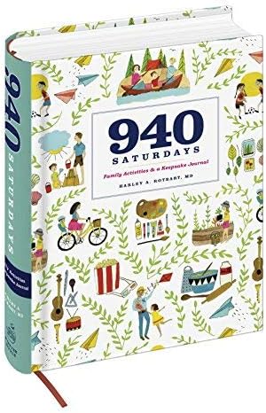 [(940 Saturdays: Activity Ideas and a Journal)] [ By (author) Harley Rotbart ] [September, 2014] Hardcover – 10 Sep 2014