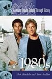 The 1980s (American Popular Culture Through History)