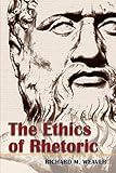 The Ethics of Rhetoric by