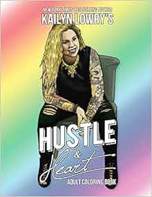 Amazon.com: Kailyn Lowry's Hustle and Heart Adult Coloring Book