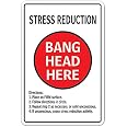Amazon.com: STRESS REDUCTION BANG HEAD HERE Sign therapy anxiety ...