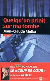 Quelqu'un priait sur ma tombe