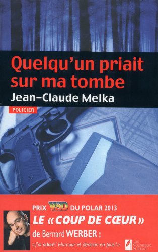 Quelqu'un priait sur ma tombe