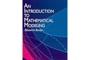 An Introduction to Mathematical Modeling (Dover Books on Computer Science)