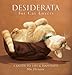 Desiderata for Cat Lovers: A Guide to Life & Happiness by 