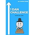 1 Dan Challenge - Go book, Baduk book, weiqi, Challenge book, qrcode: Do you want to be 1 Dan? Then this book will help you achieve your goals.