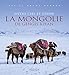 Entre ciel et steppe : La Mongolie de Gengis Khan by