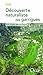 Découverte naturaliste des garrigues (Guide pratique) (French Edition) by 