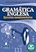 GRAMÁTICA INGLESA EJERCICIOS: Ejercicios complementarios (FUERA DE COLECCIÓN OUT OF SERIES)