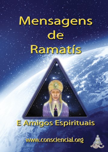 Mensagens de Ramatís e Amigos Espirituais (Portuguese Edition)