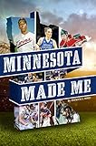 Minnesota Made Me