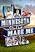 Minnesota Made Me by