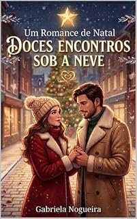 Livro UM ROMANCE DE NATAL DOCES ENCONTROS SOB A NEVE