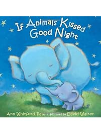 If Animals Kissed Good Night