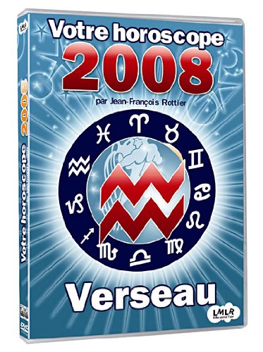 Votre Horoscope 2008 - Verseau