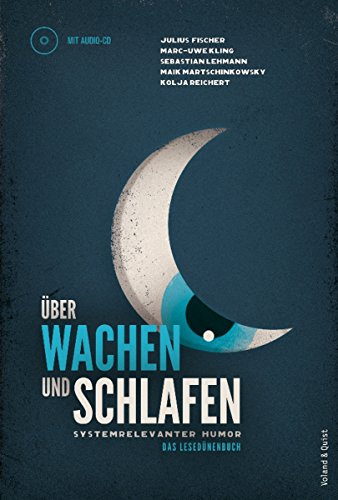 Über Wachen und Schlafen: Systemrelevanter Humor (German Edition)