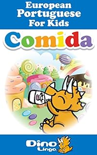 Livro European Portuguese for Kids - Food Storybook: European Portuguese language lessons for children
