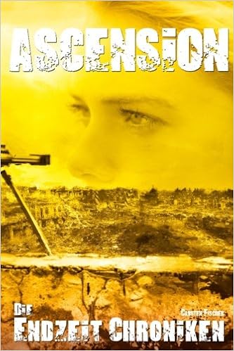 Amazon Fr Die Endzeit Chroniken Ascension Fischer Carsten Livres