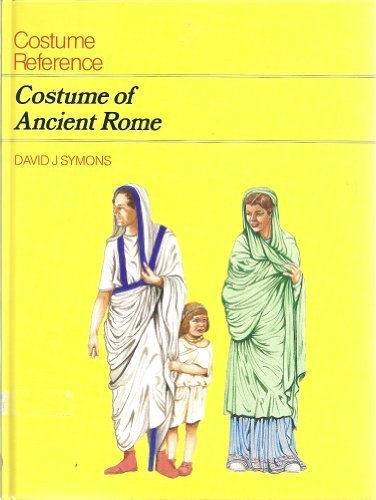 Download Costume of Ancient Rome (Costume of the Ancient World) Download Costume of Ancient Rome (Costume of the Ancient World)