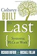 Cultures Built to Last: Systemic Plcs at Work