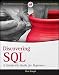 Discovering SQL: A Hands-On Guide for Beginners by Alex Kriegel (2011-04-19) by Alex Kriegel