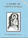 A Story of Saint Cecilia (Dujarie Saint Books)