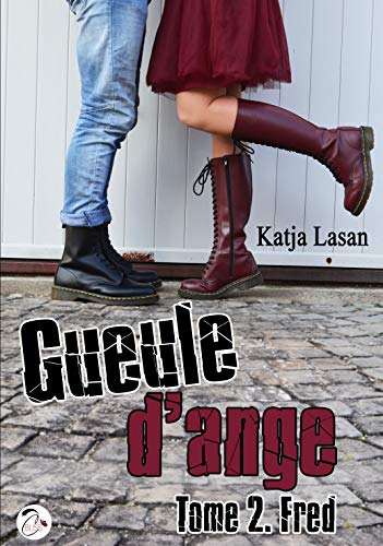 Gueule d'ange - Tome 2 : Fred (French Edition) by Katja Lasan